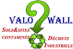 Valowall : Valorisation des déchets industriels et sols & sites contaminés en Wallonie